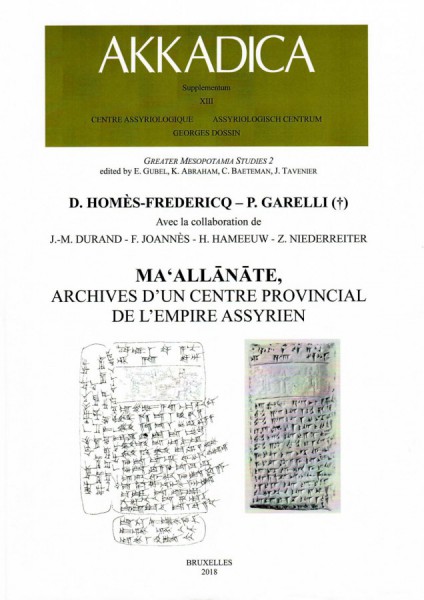 XIII. D. Homès-Fredericq and P. Garelli (†), Maʻallānāte, archives d’un centre provincial de l’empire assyrien