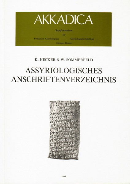IV. K. Hecker, W. Sommerfeld, Assyriologisches Anschriftenverzeichnis